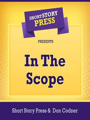 cover image of Short Story Press Presents In the Scope